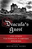 Dracula's Guest: A Connoisseur's Collection of Victorian Vampire Stories
