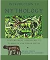 Introduction to Mythology: Contemporary Approaches to Classical and World Myths