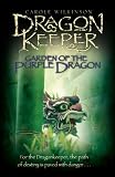 Dragonkeeper. Garden of the Purple Dragon