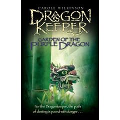 Dragonkeeper: Garden of the Purple Dragon (Dragonkeeper Trilogy)