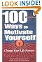 100 Ways to Motivate Yourself