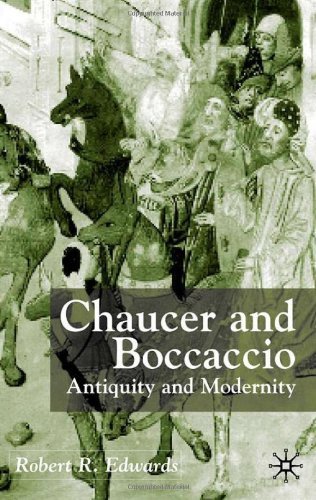 Chaucer and Boccaccio: Antiquity and Modernity