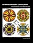 30-Minute Mandalas Coloring Book: Active Meditation for the Mind and Body OR Easy Meditation through Coloring