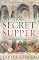 The Secret Supper: A Novel