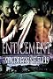 Enticement