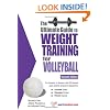 The Ultimate Guide To Weight Training For Volleyball (Ultimate Guide to Weight Training: Volleyball)