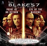 cover of Point of No Return & Eye of the Machine (Blake's 7: the Early Years)
