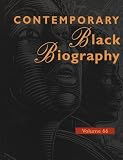 Review Gale Cengage  / Contemporary Black Biography: Profiles from the International Black Community (Contemporary Black Biography)