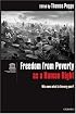 Freedom from Poverty As a Human Right: Who Owes What to the Very Poor?