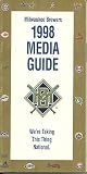 Milwaukee Brewers 1998 Media Guide: We're Taking this Thing National