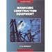 Managing Construction Equipment (2nd Edition)