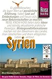  : Syrien: Die ganze Vielfalt Syriens: Damaskus, Aleppo, die W&uuml;ste, das Orontes-Tal, das Drusen-Gebirge, die Mittelmeerk&uuml;ste, die Djazira