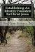 Establishing An Identity Founded In Christ Jesus (Contending for the Faith)