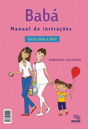 Babá - manual de instruções (Portuguese Edition)