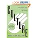 Culture: Leading Scientists Explore Societies, Art, Power, and Technology