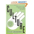 Culture: Leading Scientists Explore Societies, Art, Power, and Technology