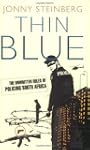 Thin Blue: The Unwritten Rules Of Pol...