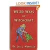 Weird Ways of Witchcraft