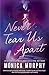 Never Tear Us Apart