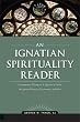 An Ignatian Spirituality Reader Image of An Ignatian Spirituality Reader
