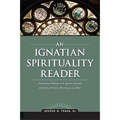 An Ignatian Spirituality Reader