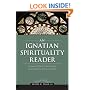 An Ignatian Spirituality Reader