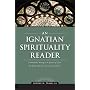An Ignatian Spirituality Reader