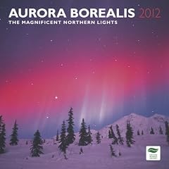 Aurora Borealis - Magnificent Northern Lights 2012 Wall