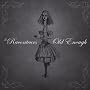 Old Enough (7 inch Vinyl)