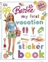 BARBIE STICKER BOOK: MY 1ST VACATION