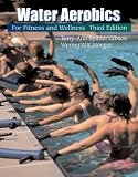 Water Aerobics for Fitness and Wellness (Wadsworth Activities Series)