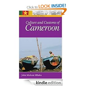 Culture and Customs of Cameroon (Culture and Customs of Africa)