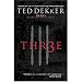 Three - by Ted Dekker (Paperback)
