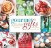Gourmet Gifts: 100 Delicious Recipes for Every Occasion to Make Yourself and Wrap with Style