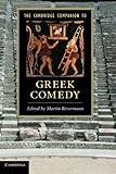 The Cambridge Companion to Greek Comedy (Cambridge Companions to Literature)