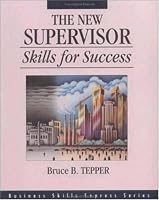 The New Supervisor: Skills for Success