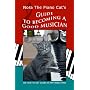 Nora The Piano Cat's Guide To Becoming A Good Musician: Or How To Get Good At Anything Hard