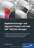 Implementierungs- und Upgrade-Projekte mit dem SAP Solution Manager