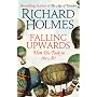 Falling Upwards: How We Took to the Air by Richard Holmes