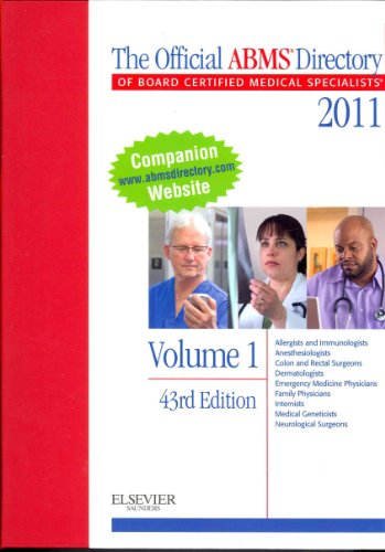The Official ABMS Directory of Board Certified Medical Specialists 2011 - 3 Volume Set, 43e (AMER BD OF MED SPECIALTIES DIR)