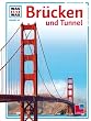 WAS IST WAS, Band 91: Br�cken und Tunnel