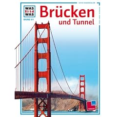 WAS IST WAS, Band 91: Br�cken und Tunnel
