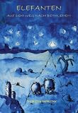 Elefanten auf dem Weg nach Bethlehem - Thorsten Paprotny