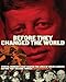 Before they Changed the World: Pivotal Moments that Shaped the Lives of Great Leaders