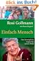 Einfach Mensch: Das Unm�gliche wagen f�r unsere Welt
