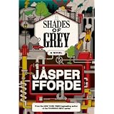 Shades of Grey: The Road to High Saffronpar Jasper Fforde