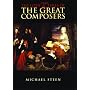 The Lives and Times of the Great Composers