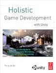 Holistic Game Development with Unity:...