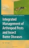 Integrated Management of Arthropod Pests and Insect Borne Diseases (Integrated Management of Plant Pests and Diseases)