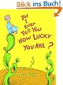 Did I Ever Tell You How Lucky You Are?